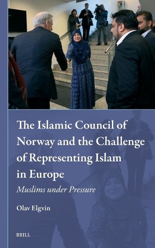 Cover image for The Islamic Council of Norway and the Challenge of Representing Islam in Europe