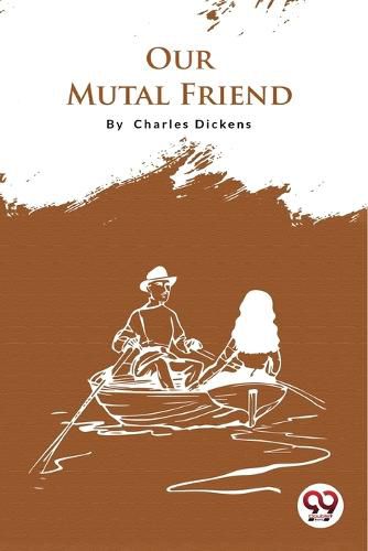 Cover image for Our Mutual Friend