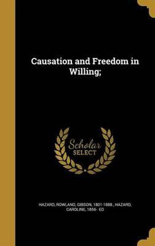 Cover image for Causation and Freedom in Willing;