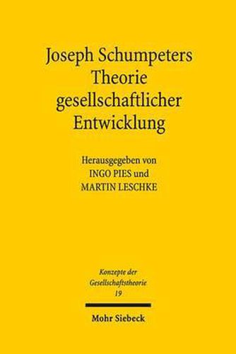 Cover image for Joseph Schumpeters Theorie gesellschaftlicher Entwicklung
