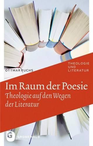 Cover image for Im Raum Der Poesie: Theologie Auf Den Wegen Der Literatur