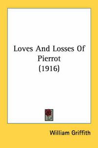 Cover image for Loves and Losses of Pierrot (1916)