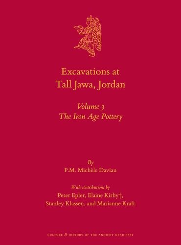 Cover image for Excavations at Tall Jawa, Jordan: Volume 3: The Iron Age Pottery