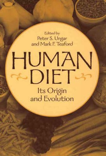 Cover image for Human Diet: Its Origin and Evolution