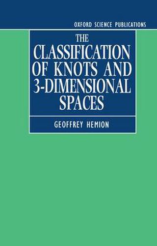 Cover image for The Classification of Knots and 3-Dimensional Spaces
