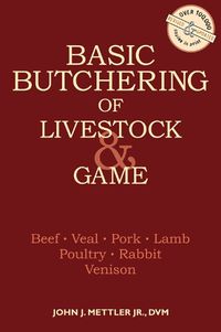 Cover image for Basic Butchering of Livestock and Game