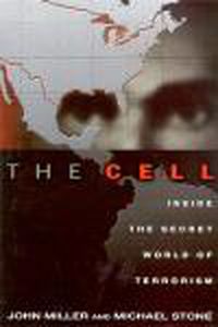 Cover image for The Cell: Inside the 9/11 Plot, and Why the FBI and CIA Failed to Stop It