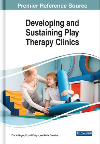 Cover image for Developing and Sustaining Play Therapy Clinics