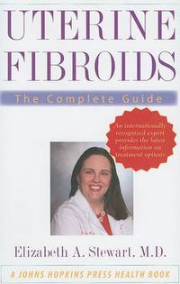 Cover image for Uterine Fibroids: The Complete Guide