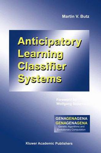 Cover image for Anticipatory Learning Classifier Systems