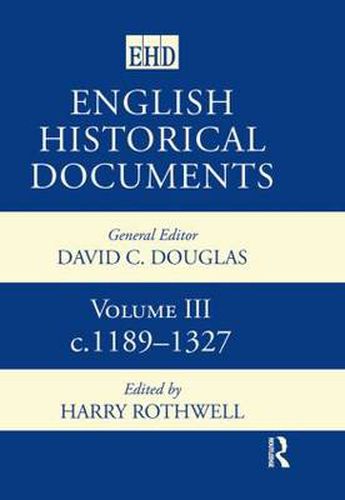 Cover image for English Historical Documents: Volume 3 1189-1327
