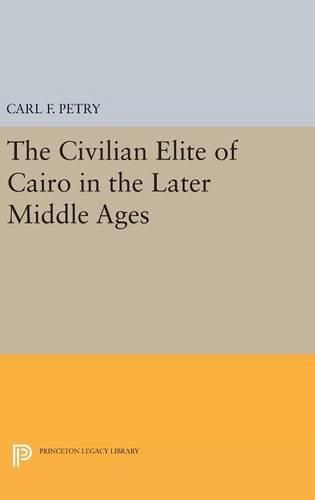 Cover image for The Civilian Elite of Cairo in the Later Middle Ages