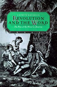Cover image for Revolution and the Word: The Rise of the Novel in America