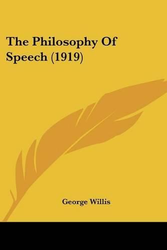 Cover image for The Philosophy of Speech (1919)