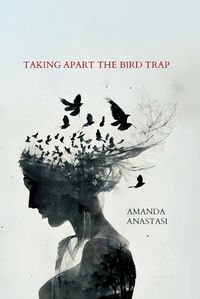 Cover image for Taking Apart the Bird Trap