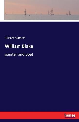 William Blake: painter and poet