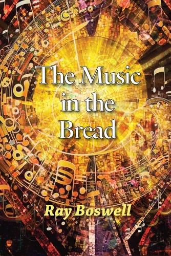 Cover image for The Music in the Bread