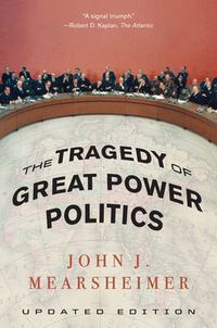 Cover image for The Tragedy of Great Power Politics