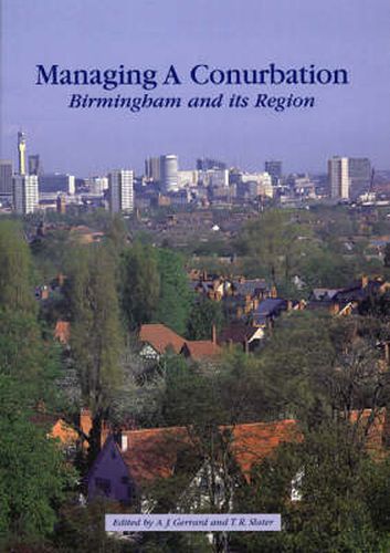 Managing a Conurbation: Birmingham and Its Region