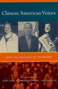 Cover image for Chinese American Voices: From the Gold Rush to the Present