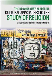 Cover image for The Bloomsbury Reader in Cultural Approaches to the Study of Religion