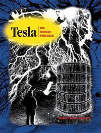 Cover image for Tesla: The Modern Sorcerer