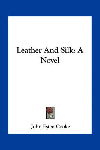 Leather and Silk