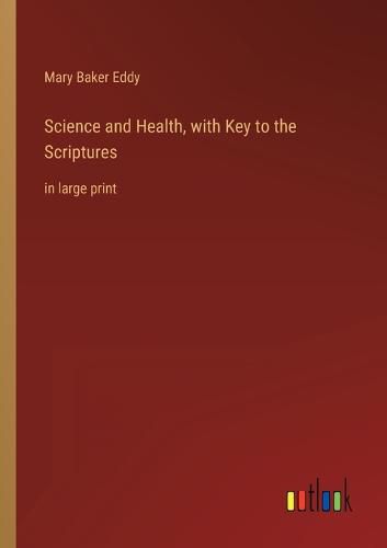 Cover image for Science and Health, with Key to the Scriptures