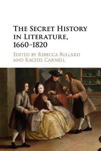 Cover image for The Secret History in Literature, 1660-1820