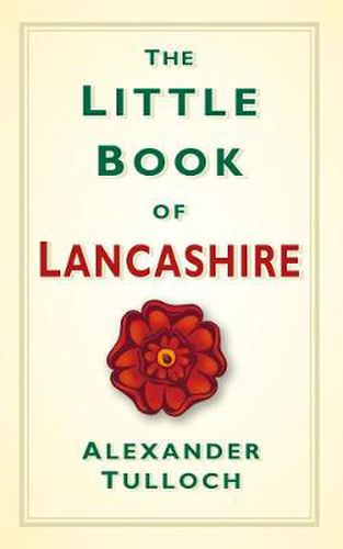 The Little Book of Lancashire