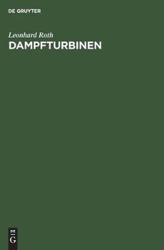 Cover image for Dampfturbinen: Berechnung Und Konstruktion