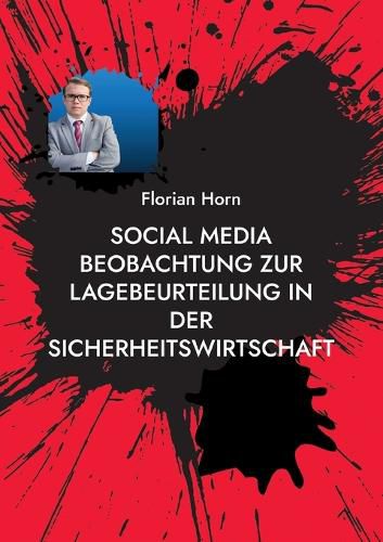 Cover image for Social Media Beobachtung zur Lagebeurteilung in der Sicherheitswirtschaft