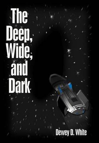 Cover image for The Deep, Wide, and Dark