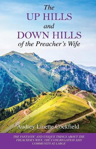 Cover image for The Up Hills and Down Hills of the Preacher's Wife