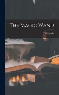 Cover image for The Magic Wand