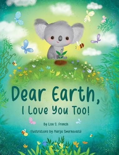 Cover image for Dear Earth, I Love You Too!