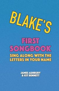 Cover image for Blake's First Songbook