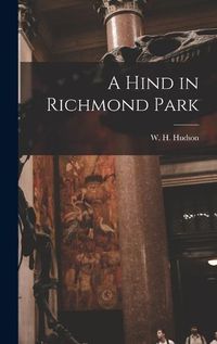 Cover image for A Hind in Richmond Park