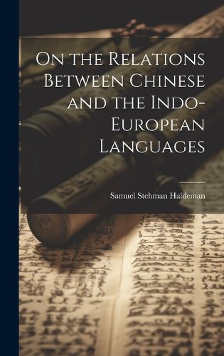 Cover image for On the Relations Between Chinese and the Indo-European Languages