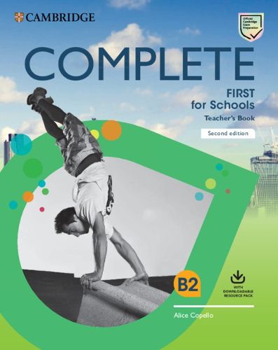 Cover image for Complete First for Schools Teacher's Book with Downloadable Resource Pack (Class Audio and Teacher's Photocopiable Worksheets)