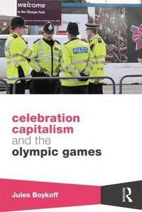 Cover image for Celebration Capitalism and the Olympic Games