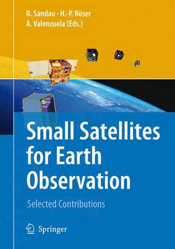 Cover image for Small Satellites for Earth Observation: Selected Contributions