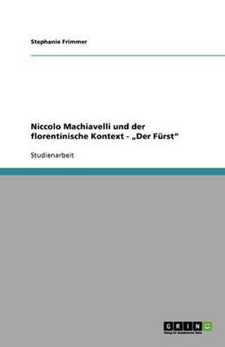 Cover image for Niccolo Machiavelli und der florentinische Kontext -  Der Furst