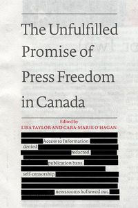 Cover image for The Unfulfilled Promise of Press Freedom in Canada