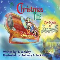 Cover image for It's Christmas time: The Magic of Snowville