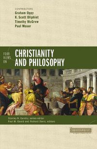 Cover image for Four Views on Christianity and Philosophy