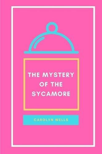 Cover image for The Mystery of the Sycamore