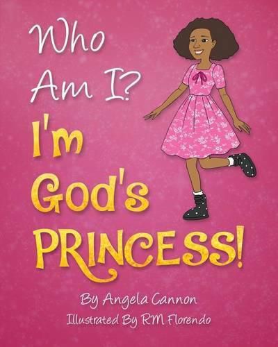 Cover image for Who Am I? I'm God's Princess!