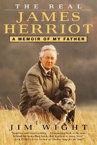 Cover image for The Real James Herriot: A Memoir of My Father