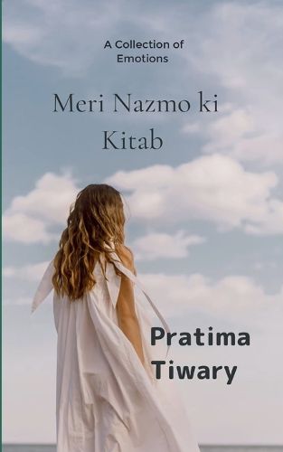 Cover image for Meri nazmo ki kitab A collection of emotions